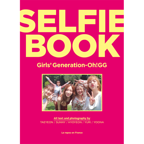 소녀시대 Oh!GG - SELFIE BOOK : Girls’ Generation-Oh!GG