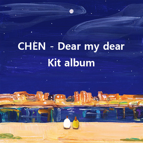 [키트] 첸(CHEN) - 미니2집 [사랑하는 그대에게 (Dear my dear)]